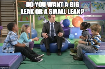 big-leak-small-leak-meme